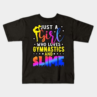 Just A Girl Who Loves Gymnastics And Slime Funny Gymnastic Tumbling Kids T-Shirt